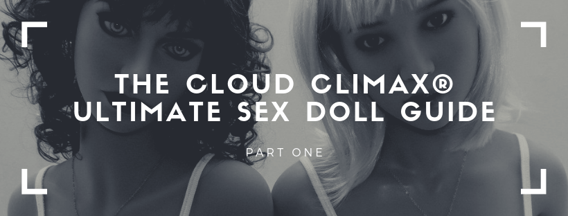 Cloud Climax Ultimate Guide to sex dolls 2023