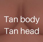 Tan Body and Tan Head