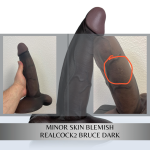 Minor Skin Blemish Realcock2 Bruce Dark